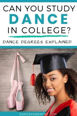 What Can You Do With a Dance Degree: A Multi-Faceted Journey